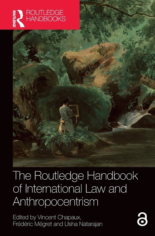 The Routledge Handbook of International Law and Anthropocentrism (Hardcover)