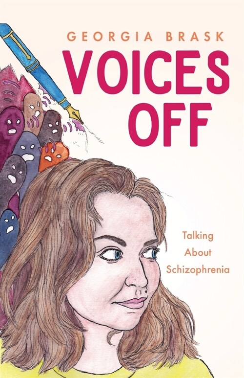 Voices Off: Talking About Schizophrenia (Paperback)