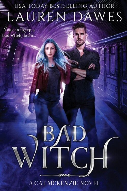 Bad Witch: A Snarky Paranormal Detective Story (Paperback)