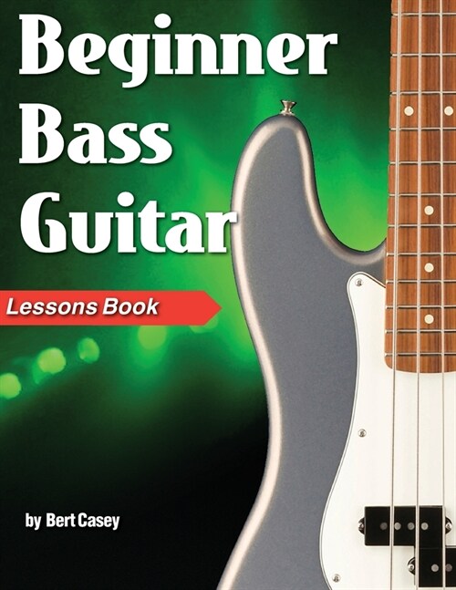 Beginner Bass Guitar Lessons Book (Paperback)