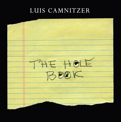 Luis Camnitzer: The Hole Book (Hardcover)