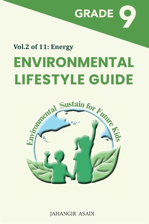 Environmental Lifestyle Guide Vol.2 of 11: For Grade 9 Students (Paperback)