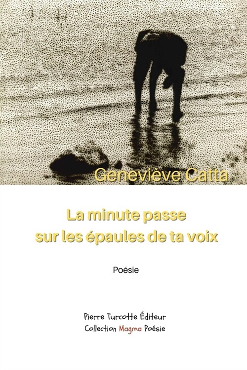 La minute passe sur les ?aules de ta voix (Paperback)