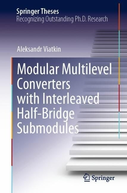 Modular Multilevel Converters with Interleaved Half-Bridge Submodules (Paperback, 2023)