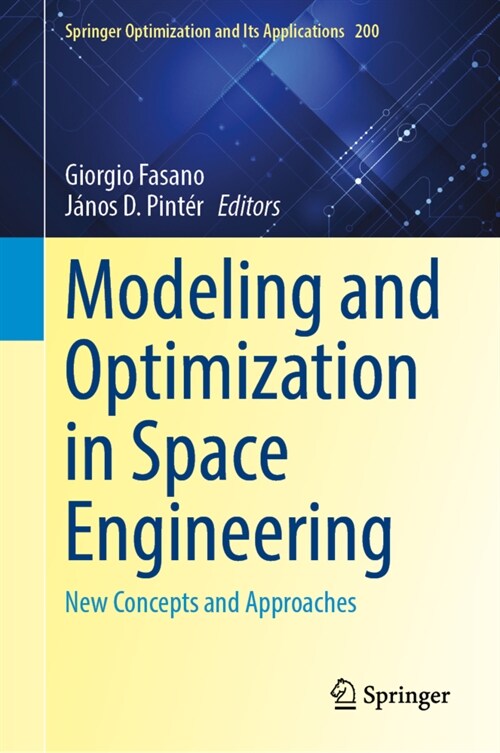 Modeling and Optimization in Space Engineering: New Concepts and Approaches (Hardcover, 2023)