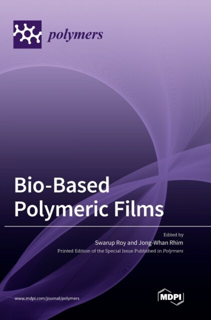 Bio-Based Polymeric Films (Hardcover)