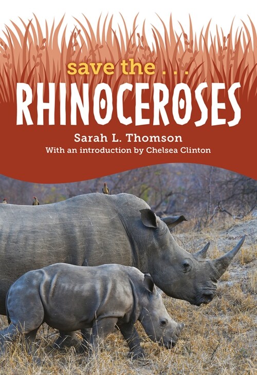 Save The... Rhinoceroses (Hardcover)