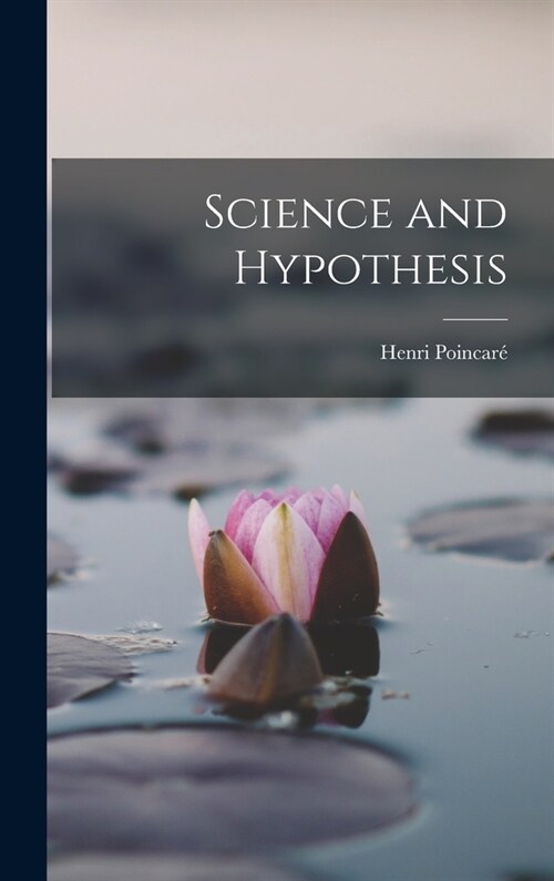 Science and Hypothesis (Hardcover)