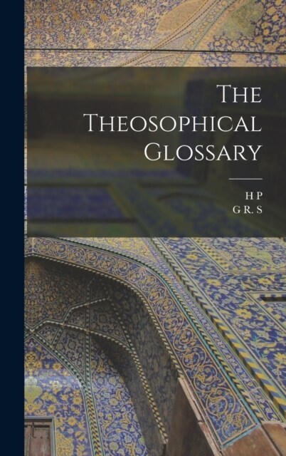 The Theosophical Glossary (Hardcover)