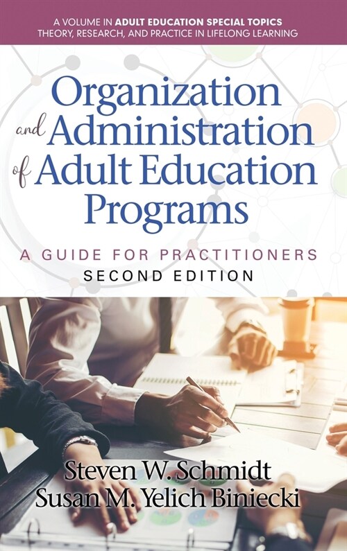 Organization and Administration of Adult Education Programs: A Guide for Practitioners (Hardcover, 2)