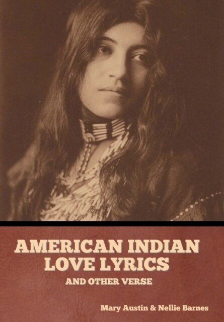 American Indian love lyrics, and other verse (Hardcover)