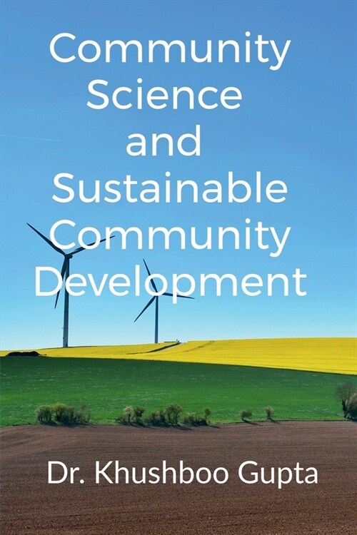 Community Science and Sustainable Community Development (Paperback)