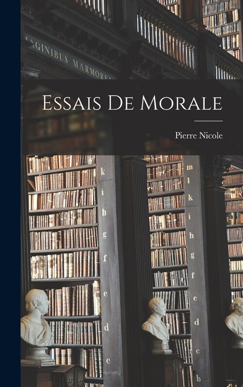 Essais De Morale (Hardcover)