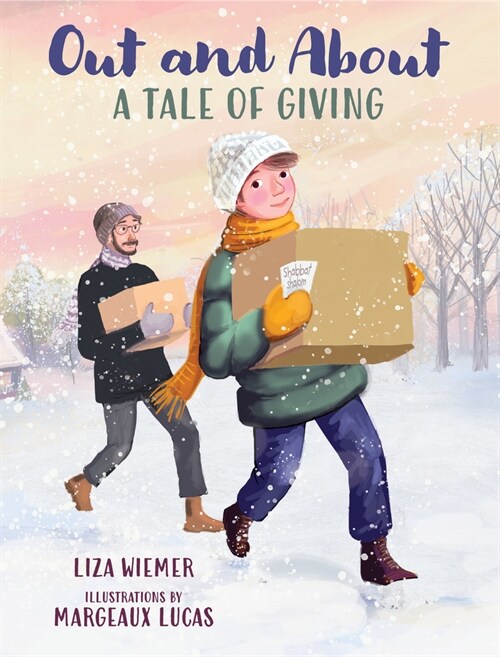 Out and about: A Tale of Giving (Hardcover)