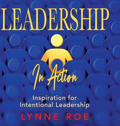 Leadership in Action (Hardcover)