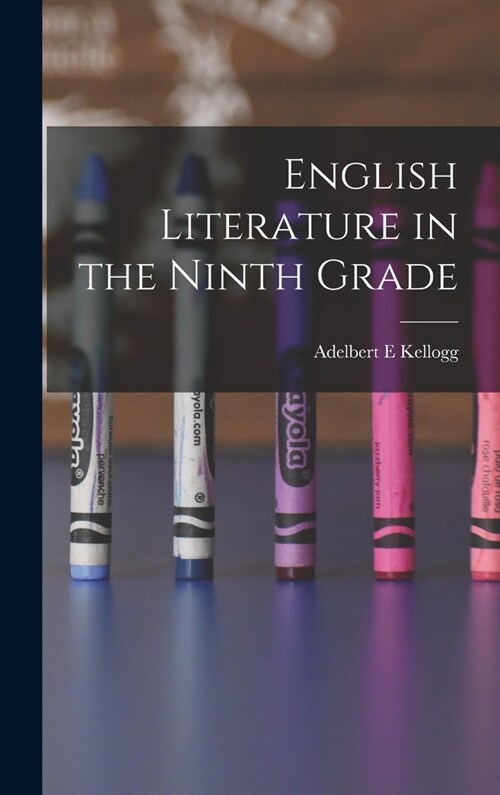 English Literature in the Ninth Grade (Hardcover)