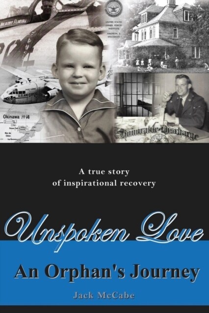 Unspoken Love: An Orphans Journey (Paperback)