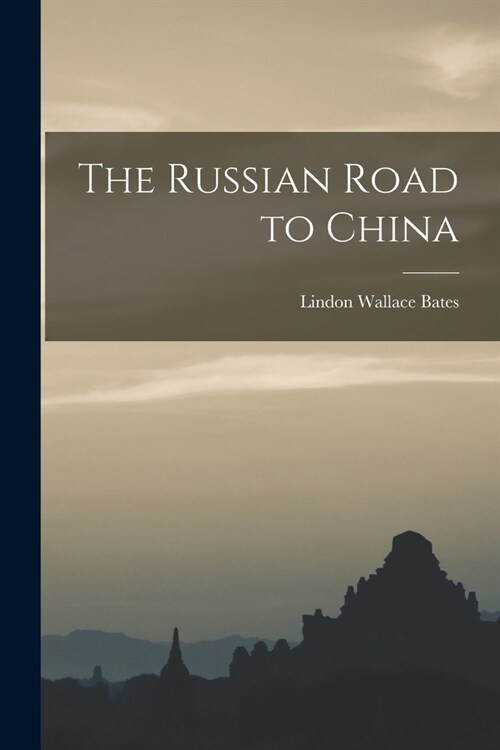 The Russian Road to China (Paperback)