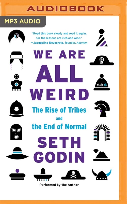 We Are All Weird: The Myth of Mass and the End of Compliance (MP3 CD)