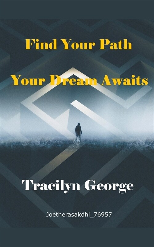 Find Your Path: Your Dream Awaits (Paperback)