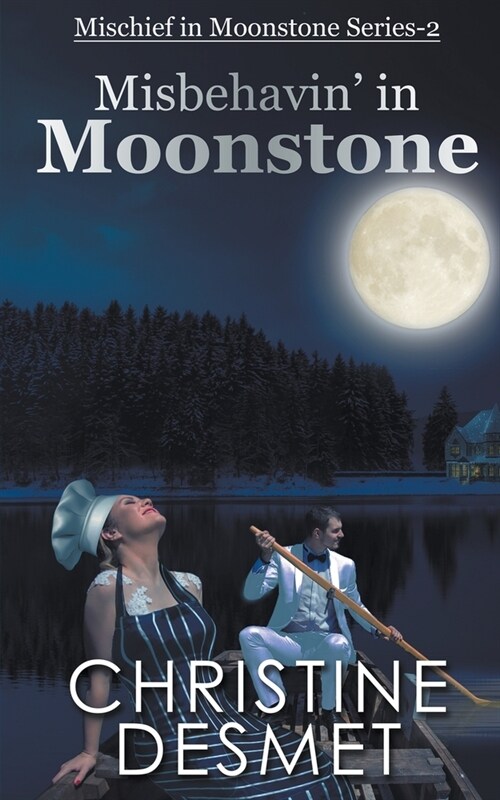 Misbehavin in Moonstone (Paperback)