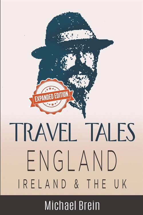 Travel Tales: England, Ireland & The UK (Paperback)