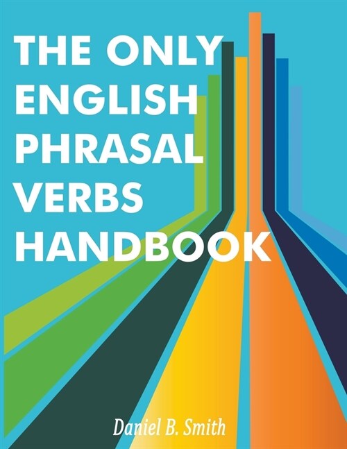 The Only English Phrasal Verbs Handbook (Paperback)