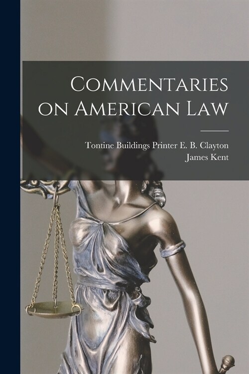 Commentaries on American Law (Paperback)