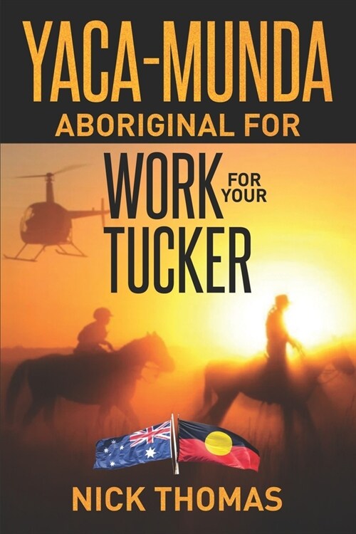 Yaca Munda: Aboriginal for Work for your Tucker (Paperback)