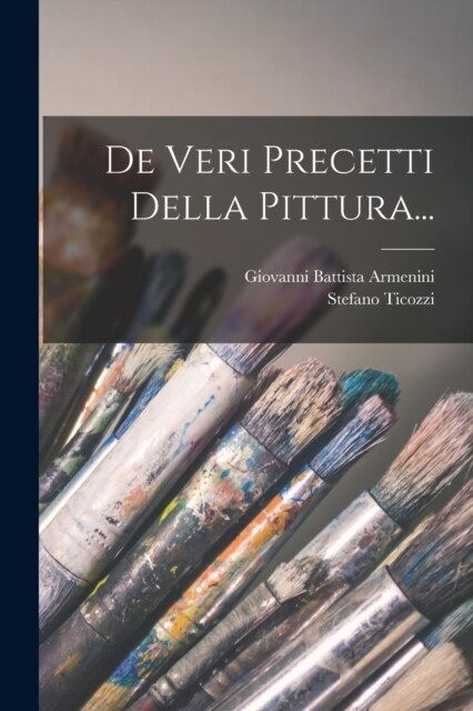 De Veri Precetti Della Pittura... (Paperback)