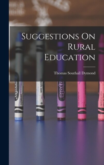 Suggestions On Rural Education (Hardcover)