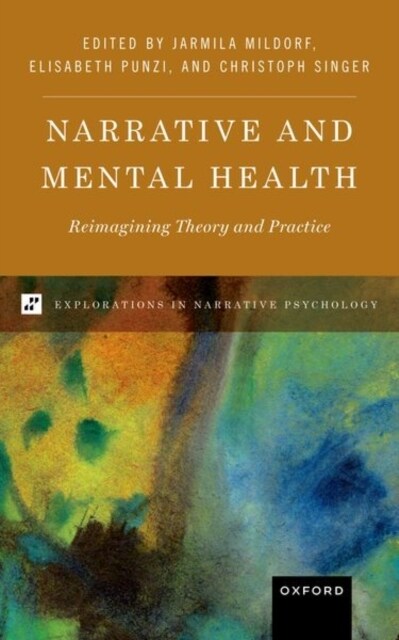 Narrative and Mental Health: Reimagining Theory and Practice (Hardcover)
