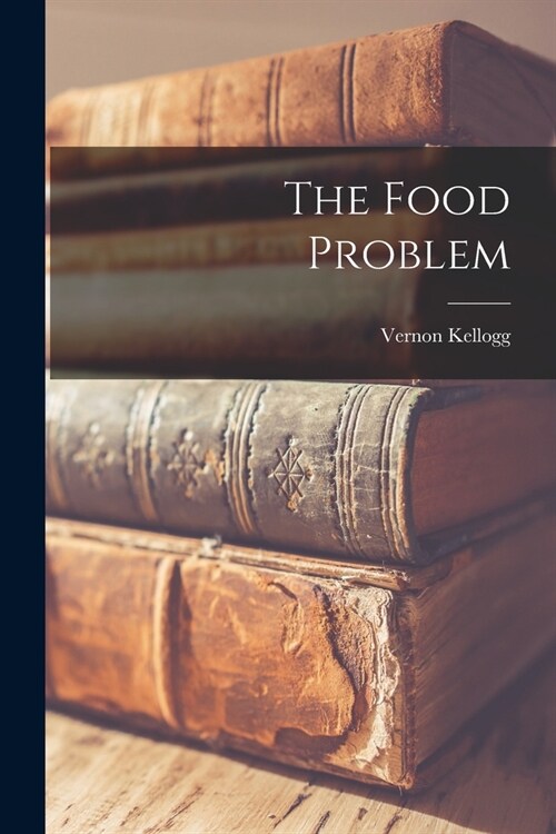 The Food Problem (Paperback)