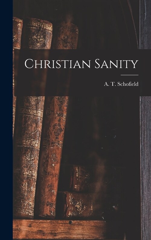 Christian Sanity (Hardcover)