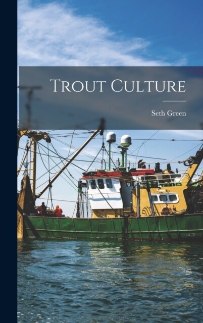 Trout Culture (Hardcover)