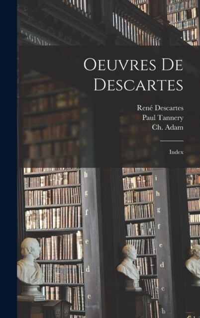 Oeuvres de Descartes: Index (Hardcover)