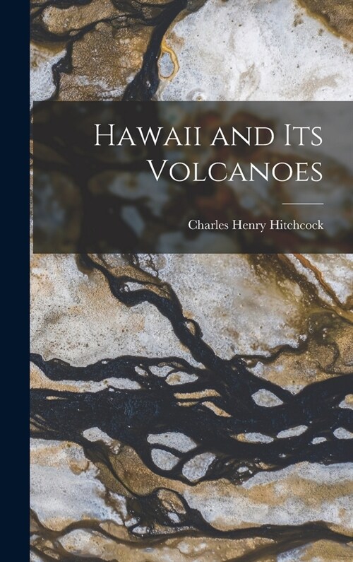 Hawaii and Its Volcanoes (Hardcover)