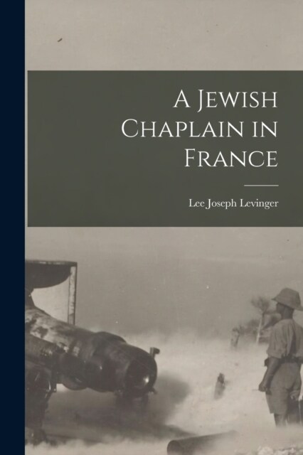 A Jewish Chaplain in France (Paperback)