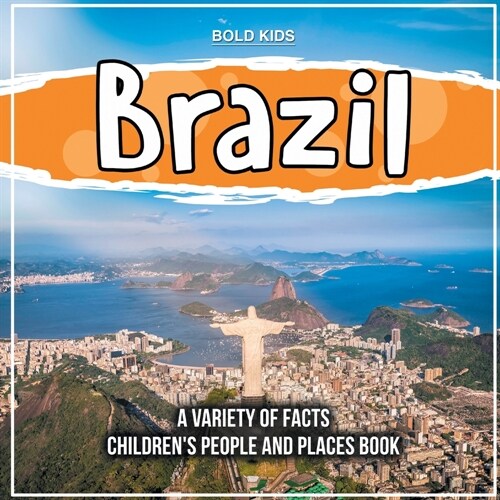 Understading The Country Of Brazil Childrens People And Places Book (Paperback)