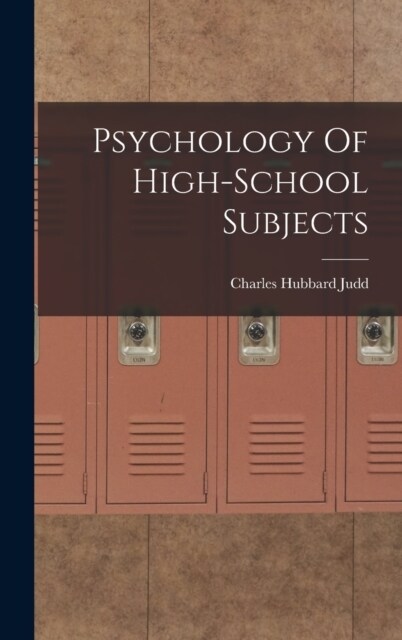 Psychology Of High-School Subjects (Hardcover)