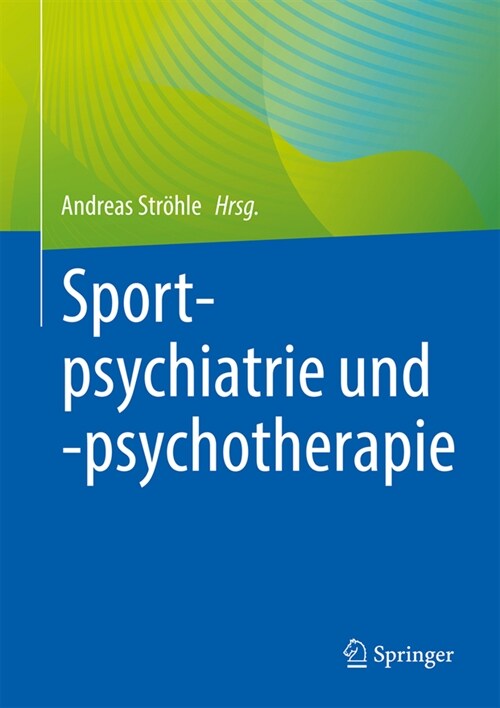 Sportpsychiatrie Und -Psychotherapie (Hardcover, 1. Aufl. 2023)