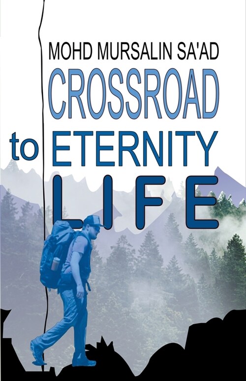 Crossroad to Eternity Life (Paperback)