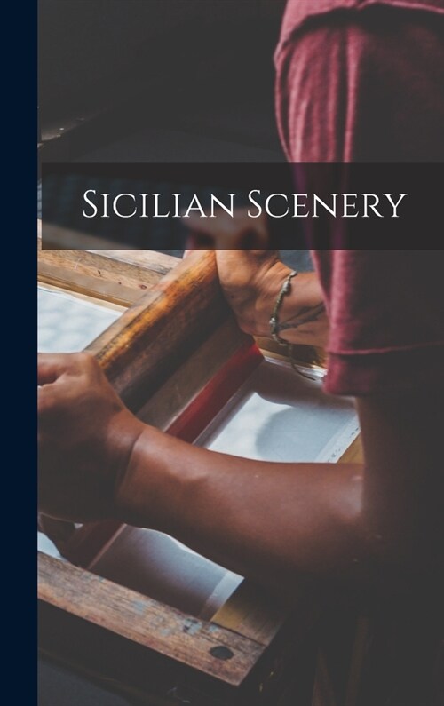 Sicilian Scenery (Hardcover)