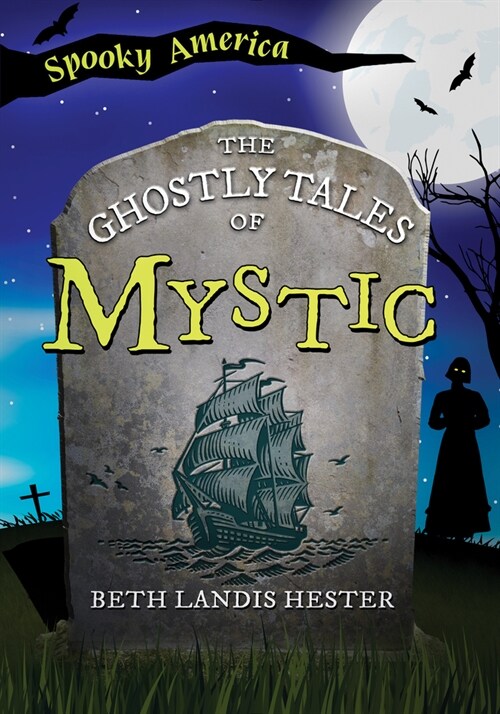 The Ghostly Tales of Mystic (Paperback)