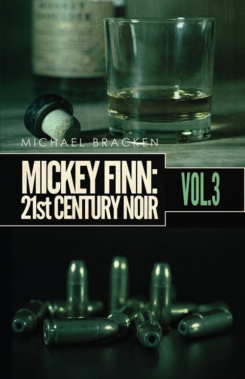 Mickey Finn Vol. 3: 21st Century Noir (Paperback)