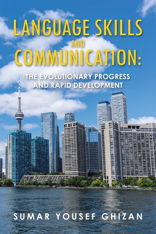 Language Skills and Communication: The Evolutionary Progress and Rapid Development (Paperback)