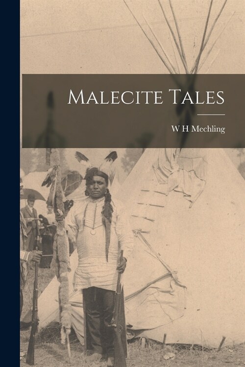 Malecite Tales (Paperback)