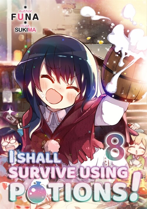 I Shall Survive Using Potions! Volume 8 (Paperback)