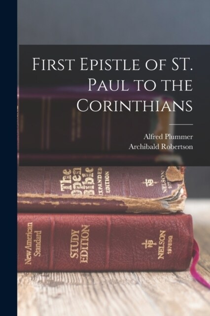 First Epistle of ST. Paul to the Corinthians (Paperback)