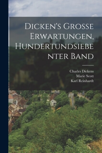 Dickens Grosse Erwartungen, Hundertundsiebenter Band (Paperback)